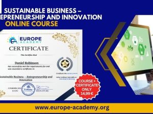 Sustainable Business Entrepreneurship and Innovation Online Course